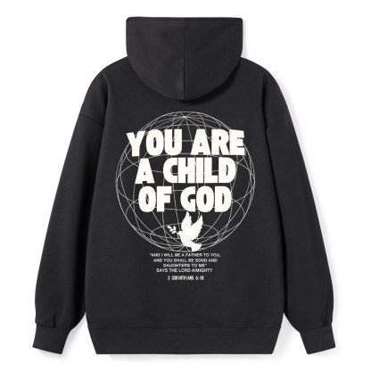 You Are A Child Of God Classic Christian Hoodie