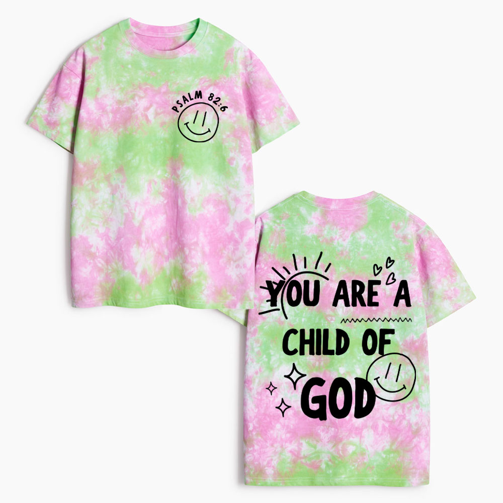 You Are A Child Of GodHeavy Cotton Tie Dye T-Shirt