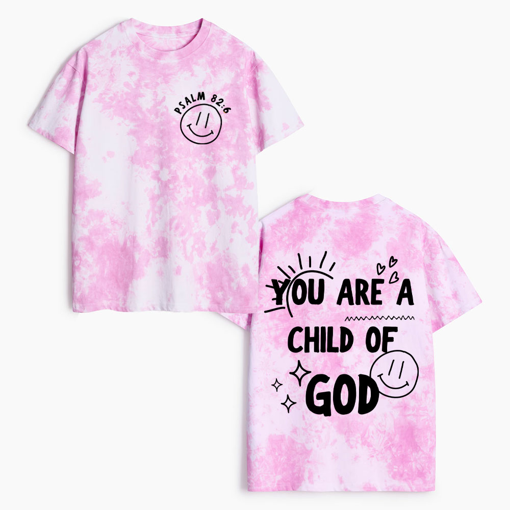 You Are A Child Of GodHeavy Cotton Tie Dye T-Shirt
