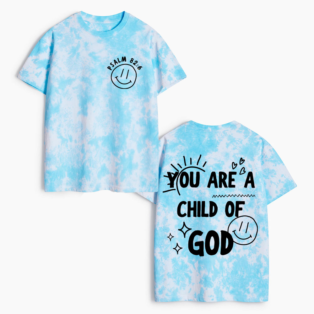 You Are A Child Of GodHeavy Cotton Tie Dye T-Shirt