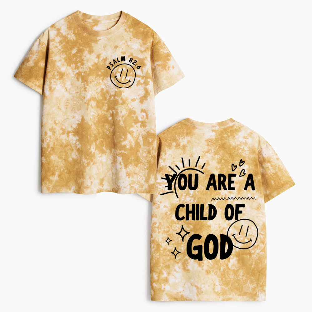 You Are A Child Of GodHeavy Cotton Tie Dye T-Shirt
