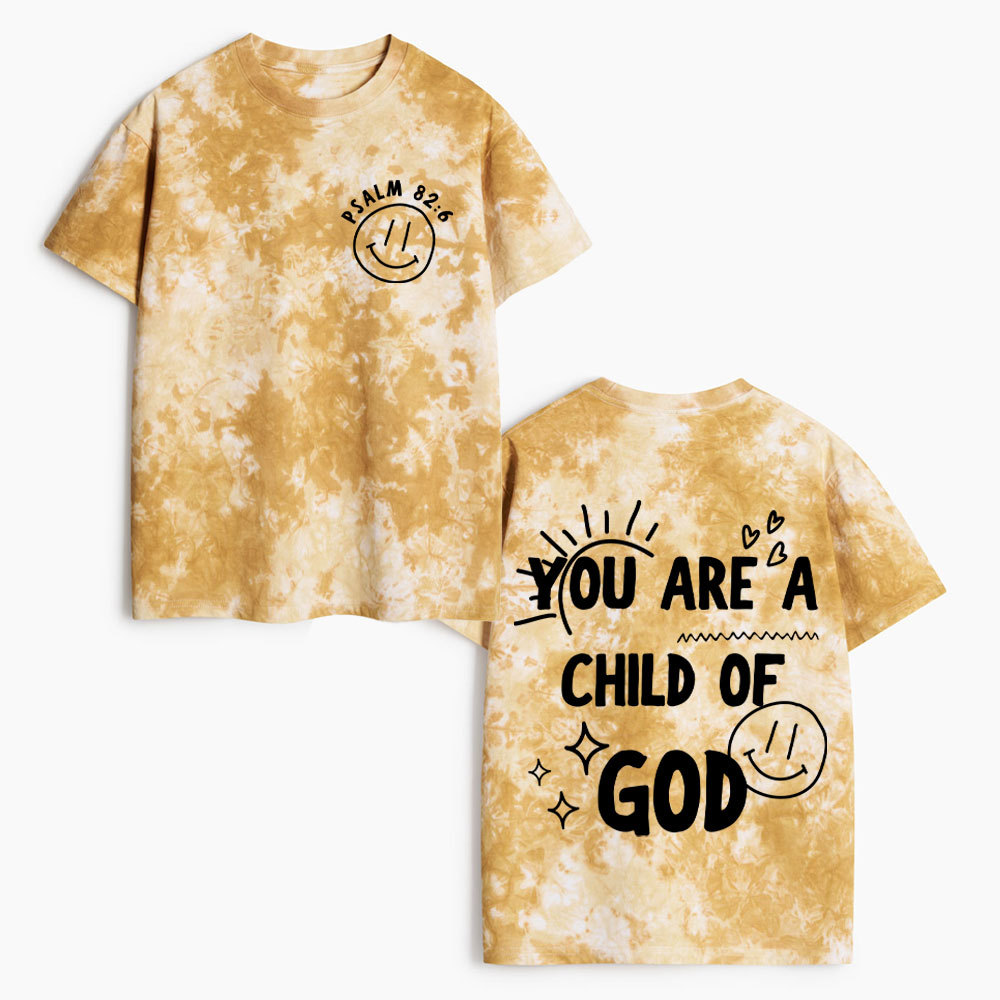 You Are A Child Of GodHeavy Cotton Tie Dye T-Shirt