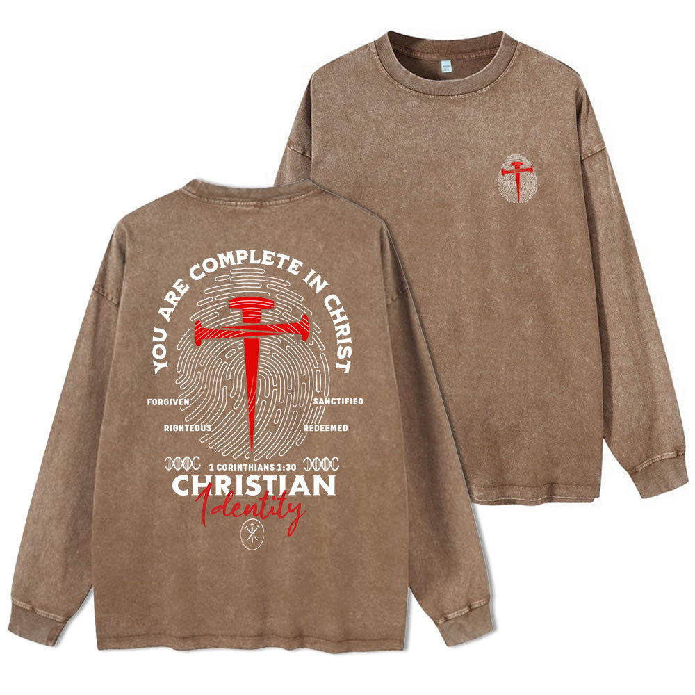 You Are Complete In Christ Washed Long Sleeve T-Shirt