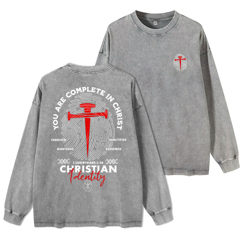 You Are Complete In Christ Washed Long Sleeve T-Shirt