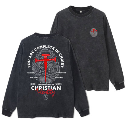 You Are Complete In Christ Washed Long Sleeve T-Shirt