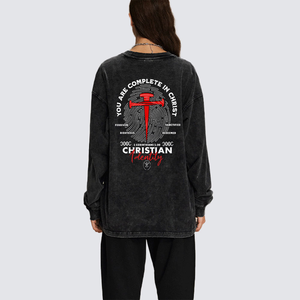 You Are Complete In Christ Washed Long Sleeve T-Shirt