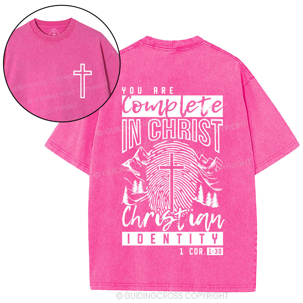 You Are Complete In Christ Christian Washed T-Shirt