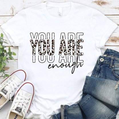 You Are Enough Christian T-Shirt