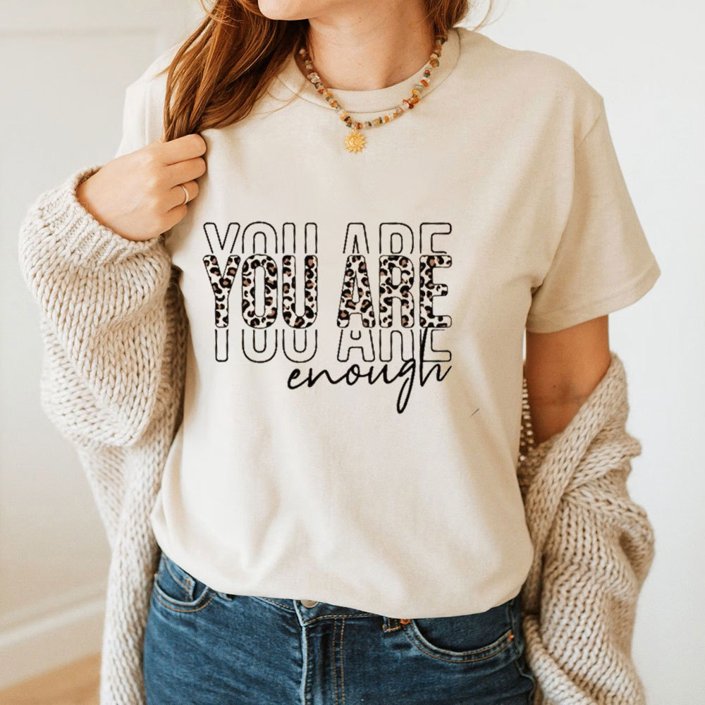 You Are Enough Christian T-Shirt
