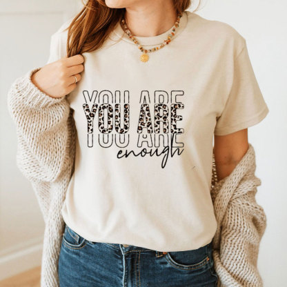 You Are Enough Christian T-Shirt