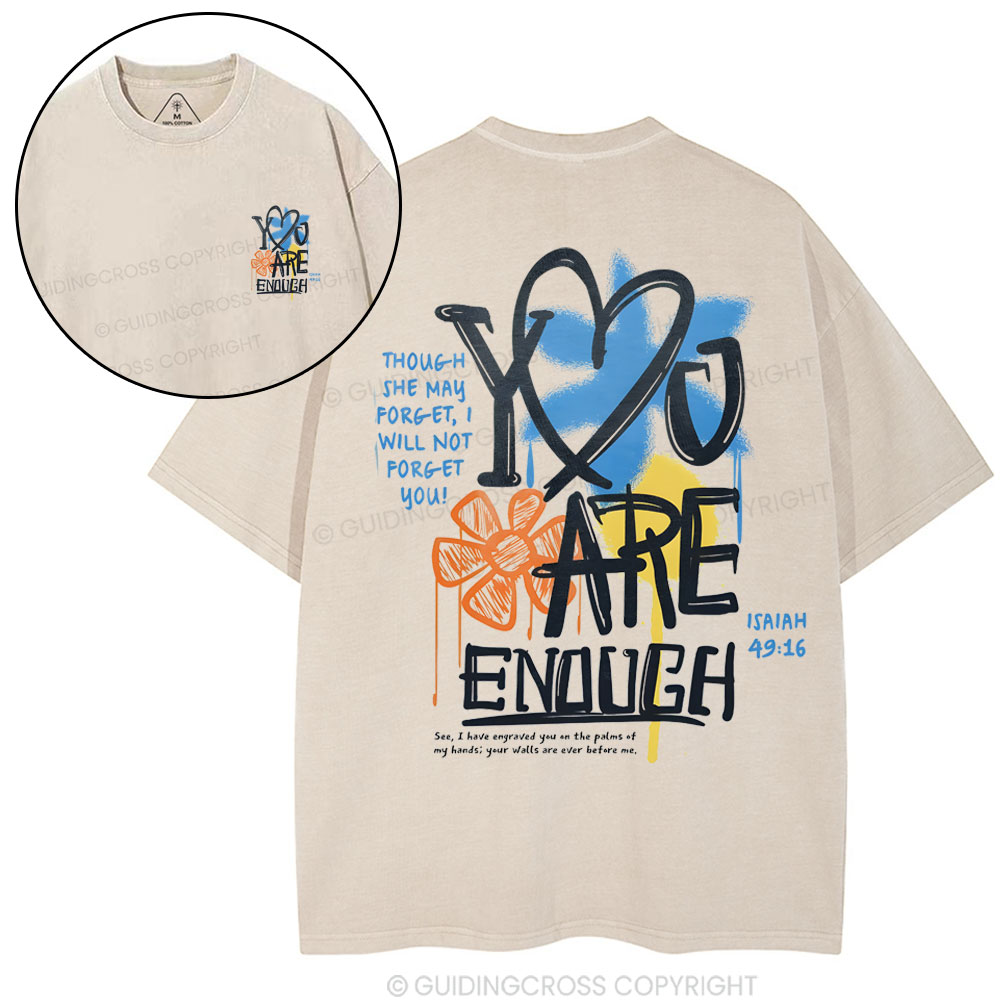 You Are Enough Christian Washed T-Shirt