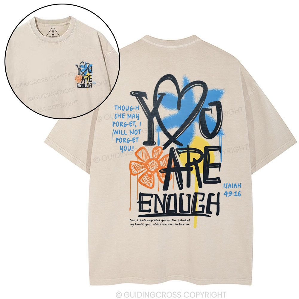 You Are Enough Christian Washed T-Shirt