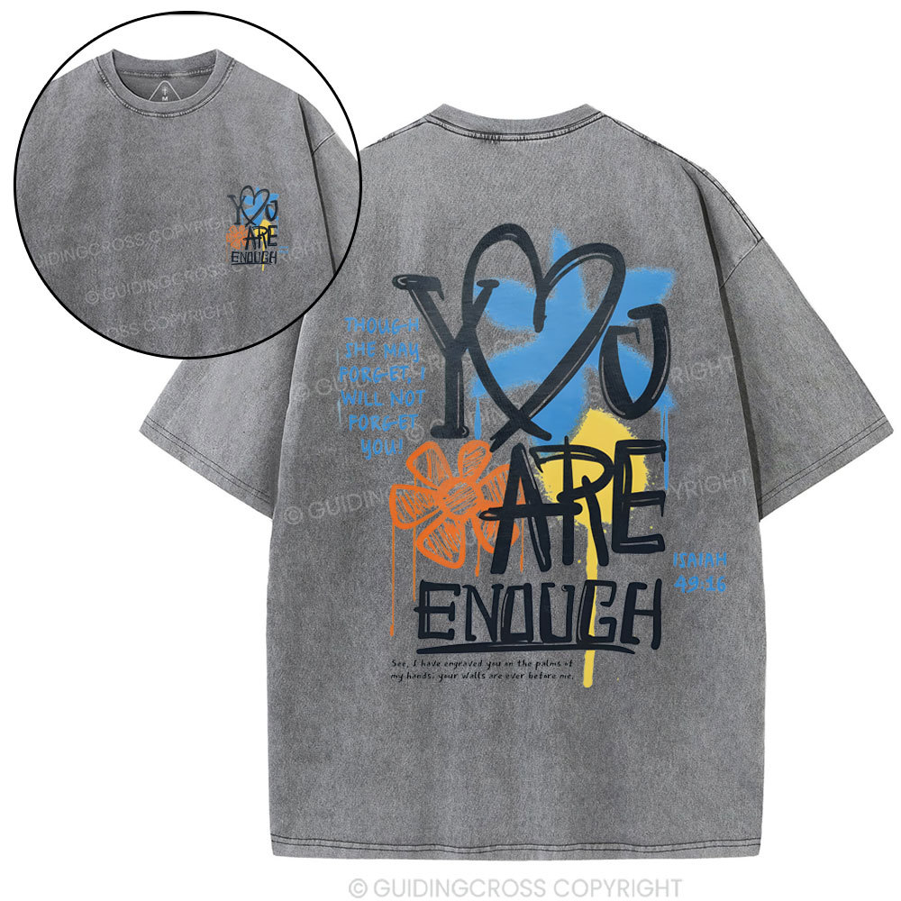 You Are Enough Christian Washed T-Shirt