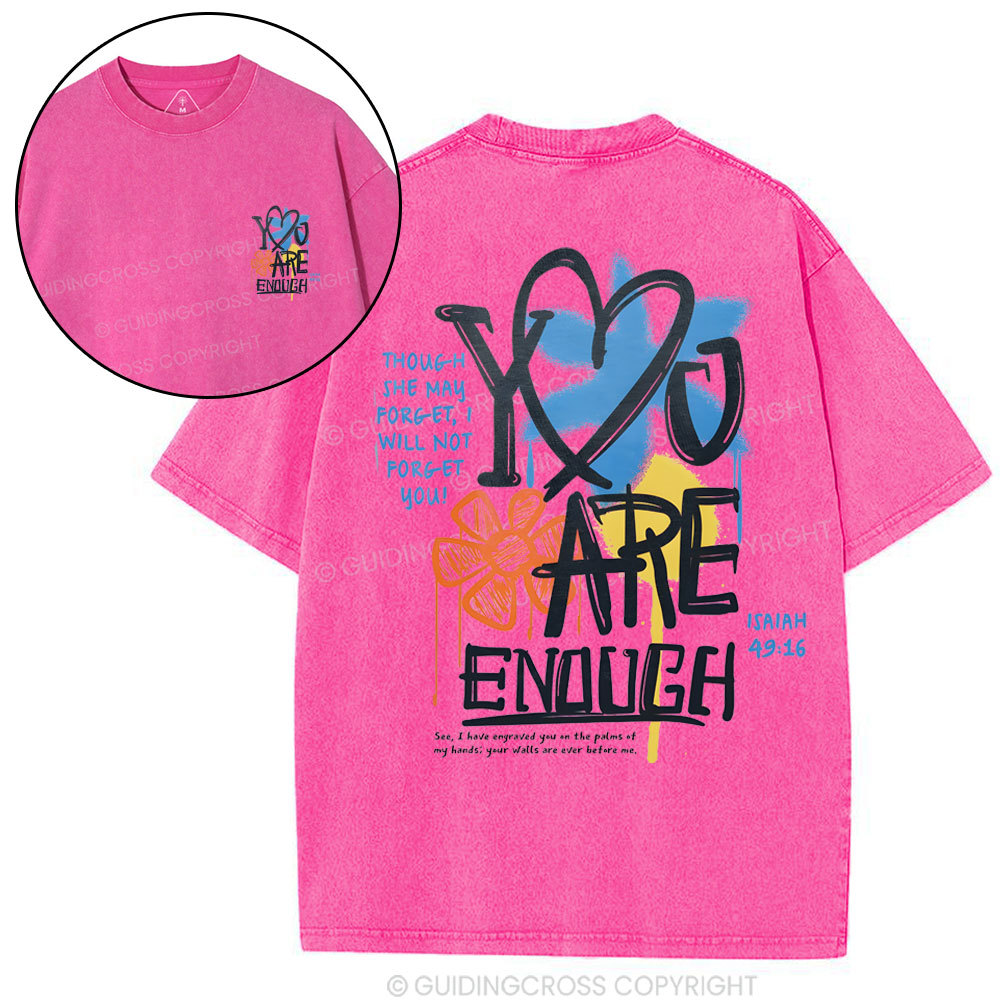 You Are Enough Christian Washed T-Shirt