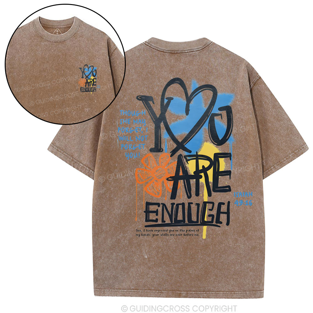You Are Enough Christian Washed T-Shirt