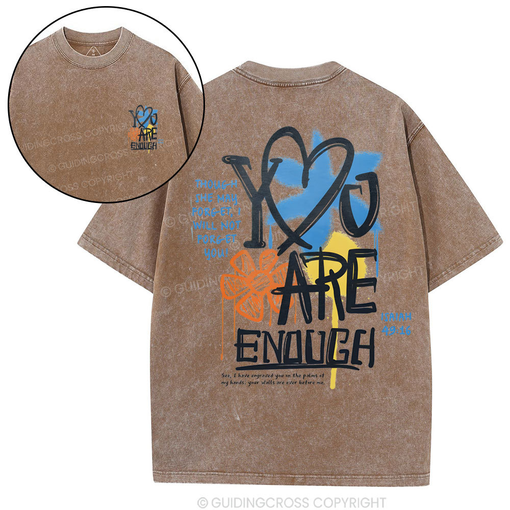 You Are Enough Christian Washed T-Shirt