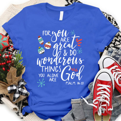 You Are Great Christian Christmas T-Shirt
