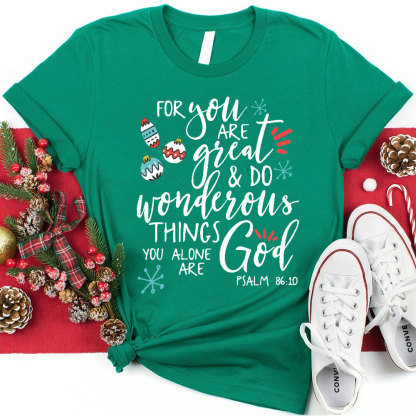 You Are Great Christian Christmas T-Shirt