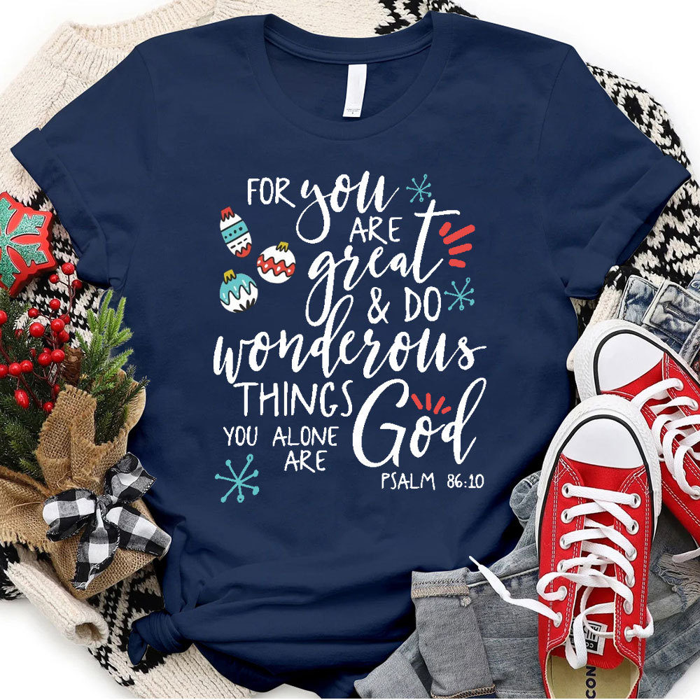 You Are Great Christian Christmas T-Shirt