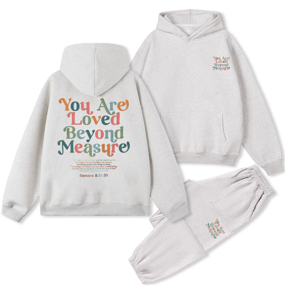 You Are Loved Beyond Measure Christian Fleece Hoodie Set