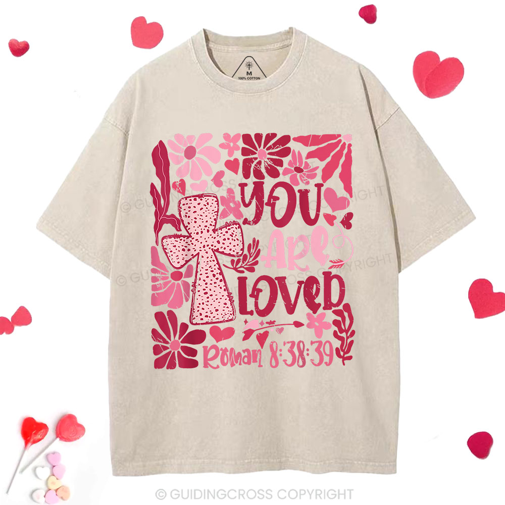 You Are Loved Boho Valentine Christian Washed T-Shirt