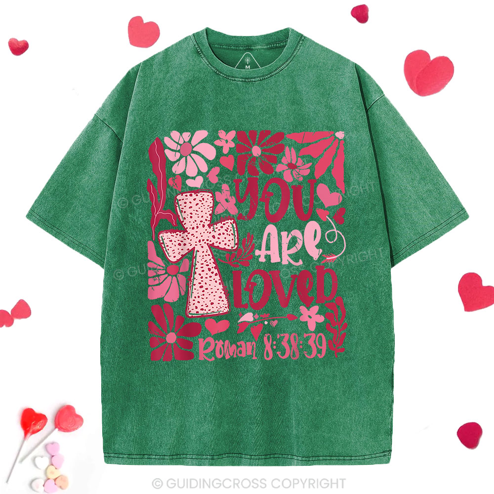 You Are Loved Boho Valentine Christian Washed T-Shirt