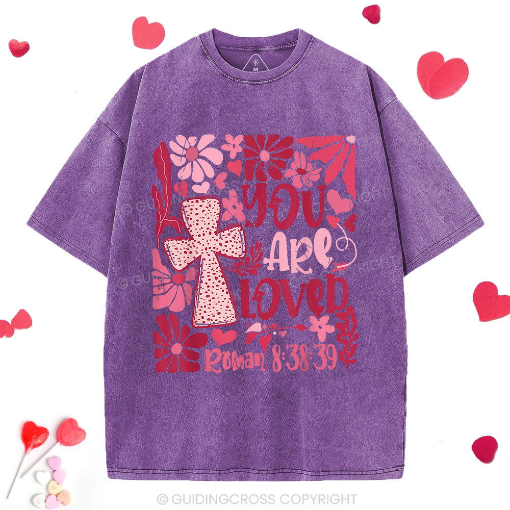 You Are Loved Boho Valentine Christian Washed T-Shirt