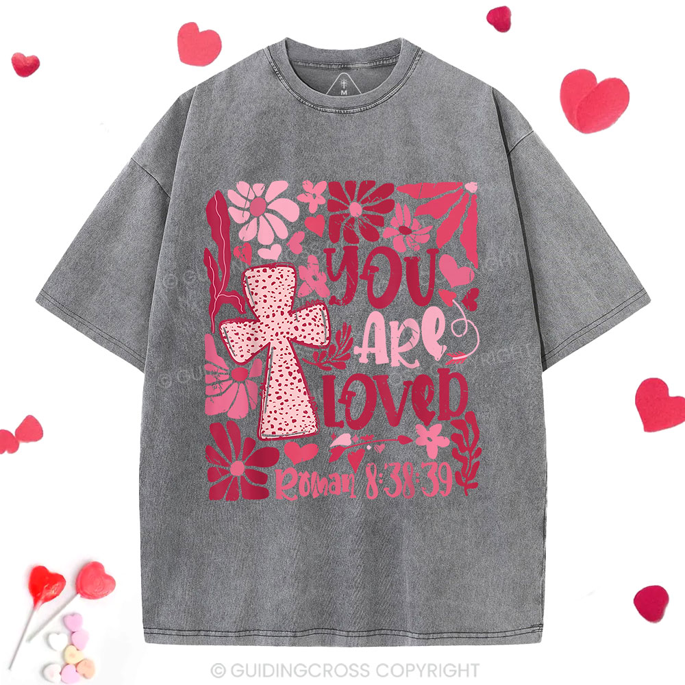 You Are Loved Boho Valentine Christian Washed T-Shirt
