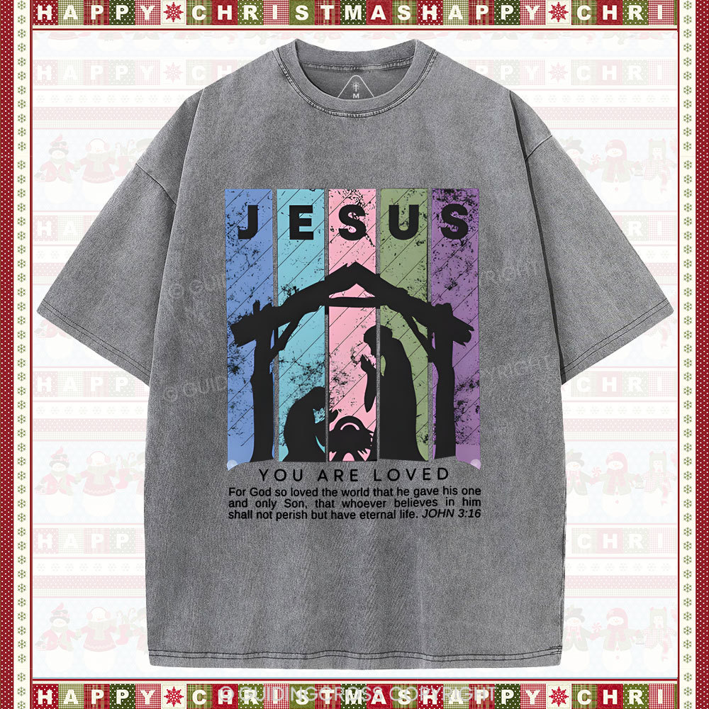 You Are Loved Christian Christmas Washed T-Shirt