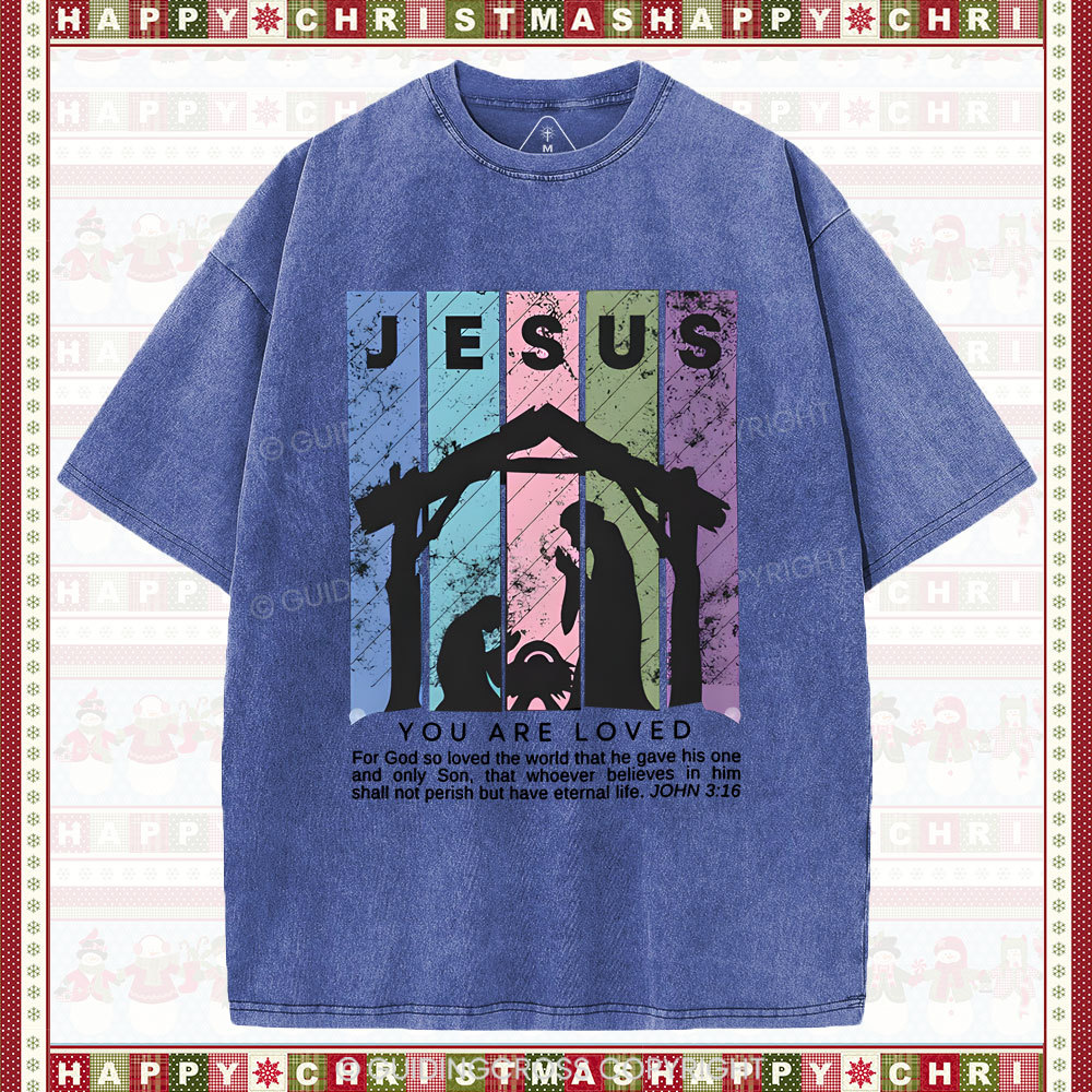 You Are Loved Christian Christmas Washed T-Shirt