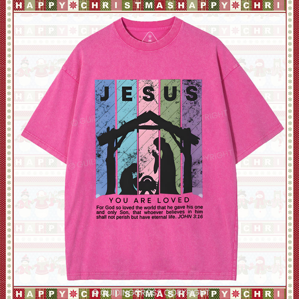 You Are Loved Christian Christmas Washed T-Shirt