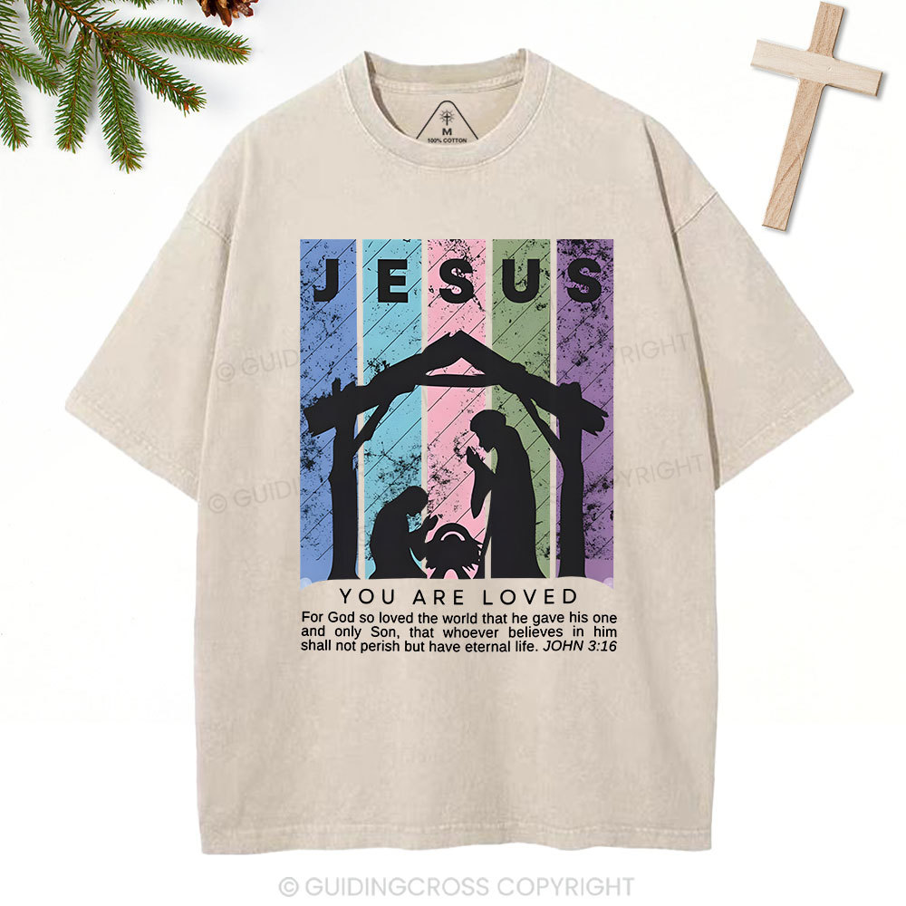 You Are Loved Christian Christmas Washed T-Shirt