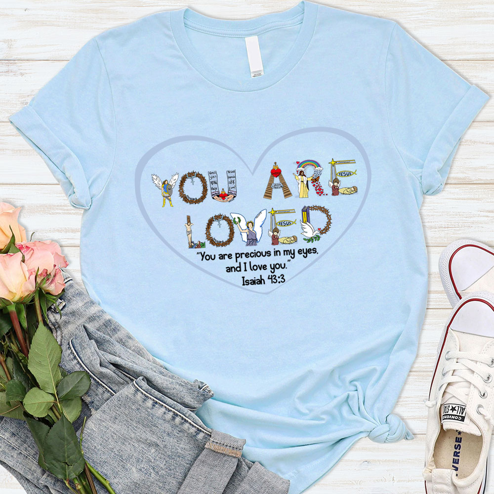 You Are Loved Christian T-Shirt