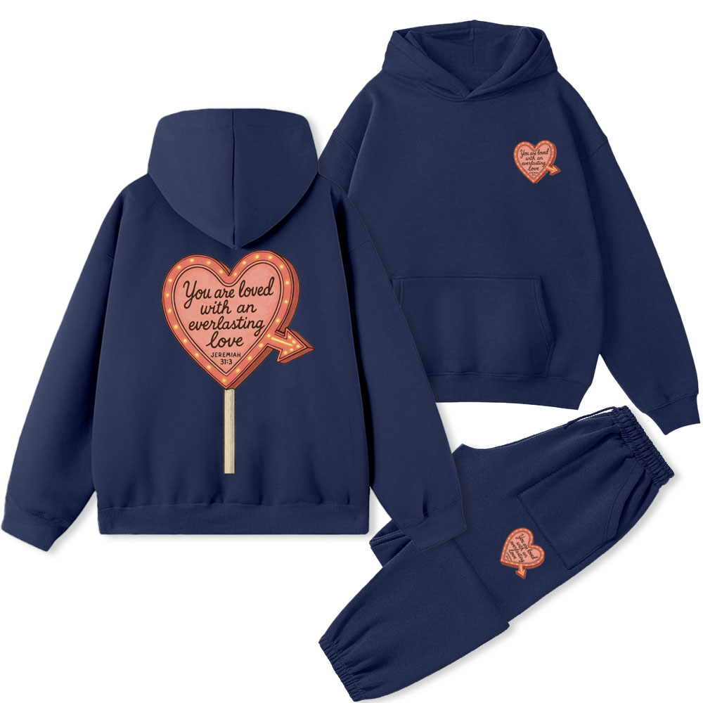 You Are Loved With An Everlasting Love Christian Premium Fleece Hoodie Set