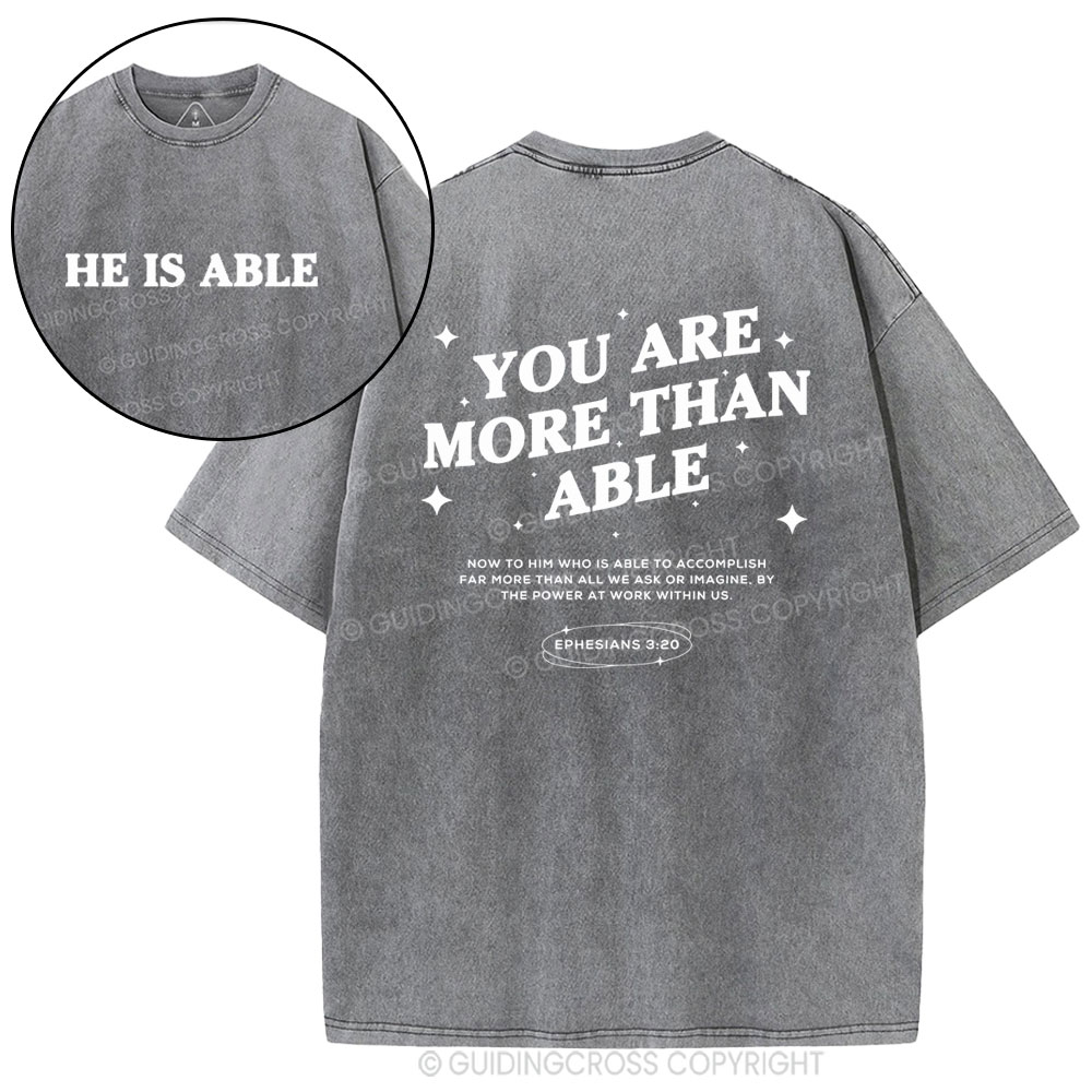 You Are More Than He Able Christian Washed T-Shirt