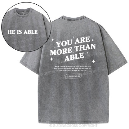 You Are More Than He Able Christian Washed T-Shirt