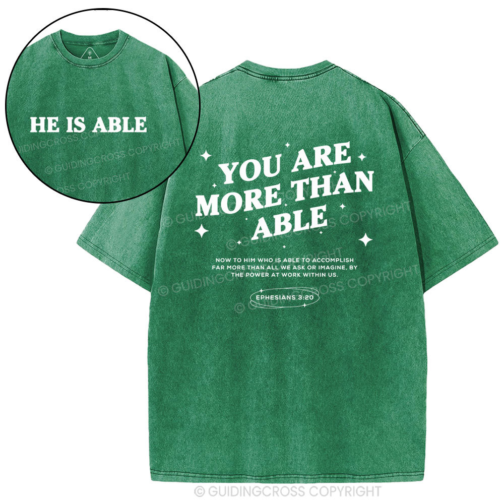 You Are More Than He Able Christian Washed T-Shirt