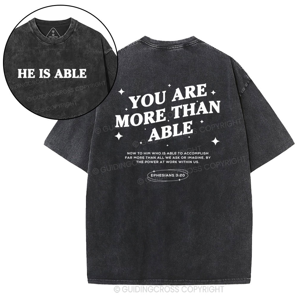 You Are More Than He Able Christian Washed T-Shirt