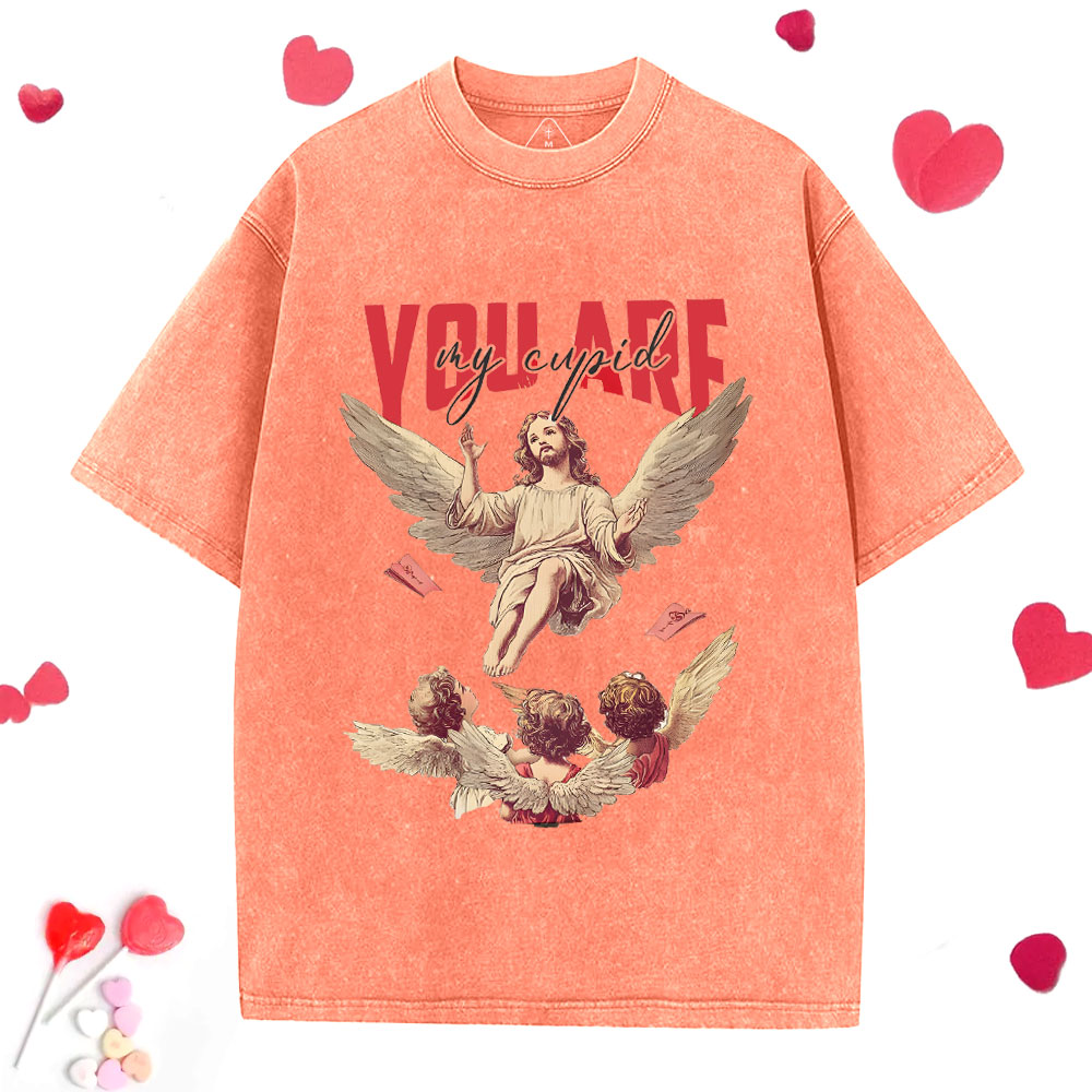 You Are My Cupid Christian Washed T-Shirt