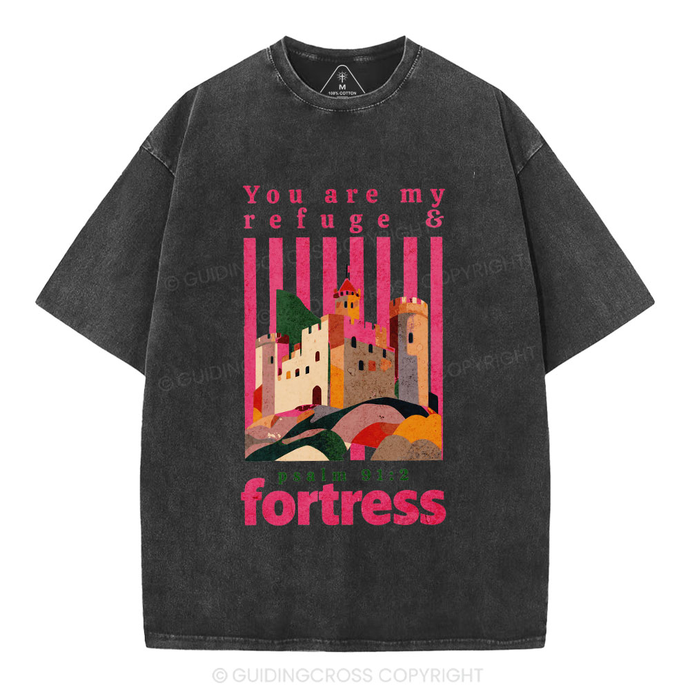 You Are My Refuge & Fortress Christian Washed T-Shirt
