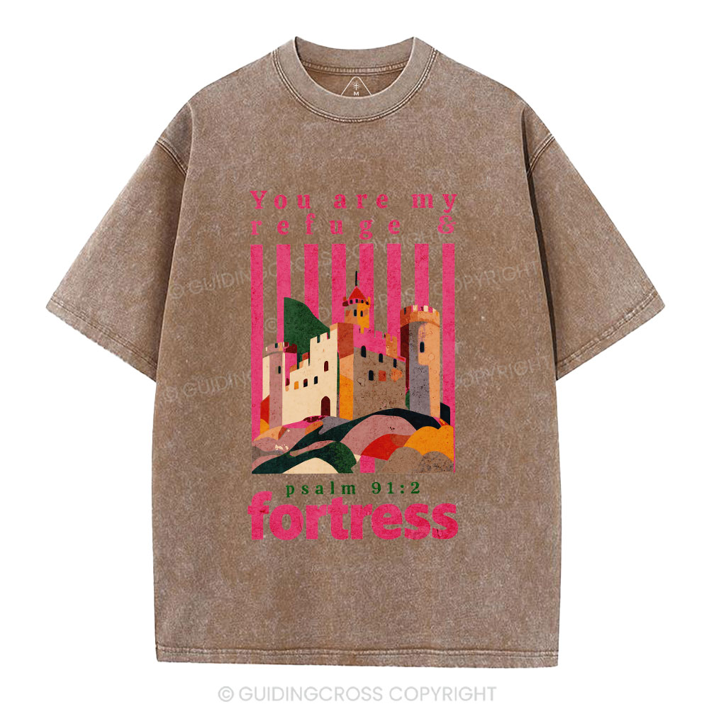 You Are My Refuge & Fortress Christian Washed T-Shirt