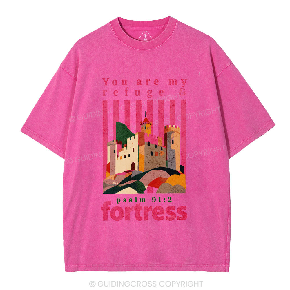You Are My Refuge & Fortress Christian Washed T-Shirt