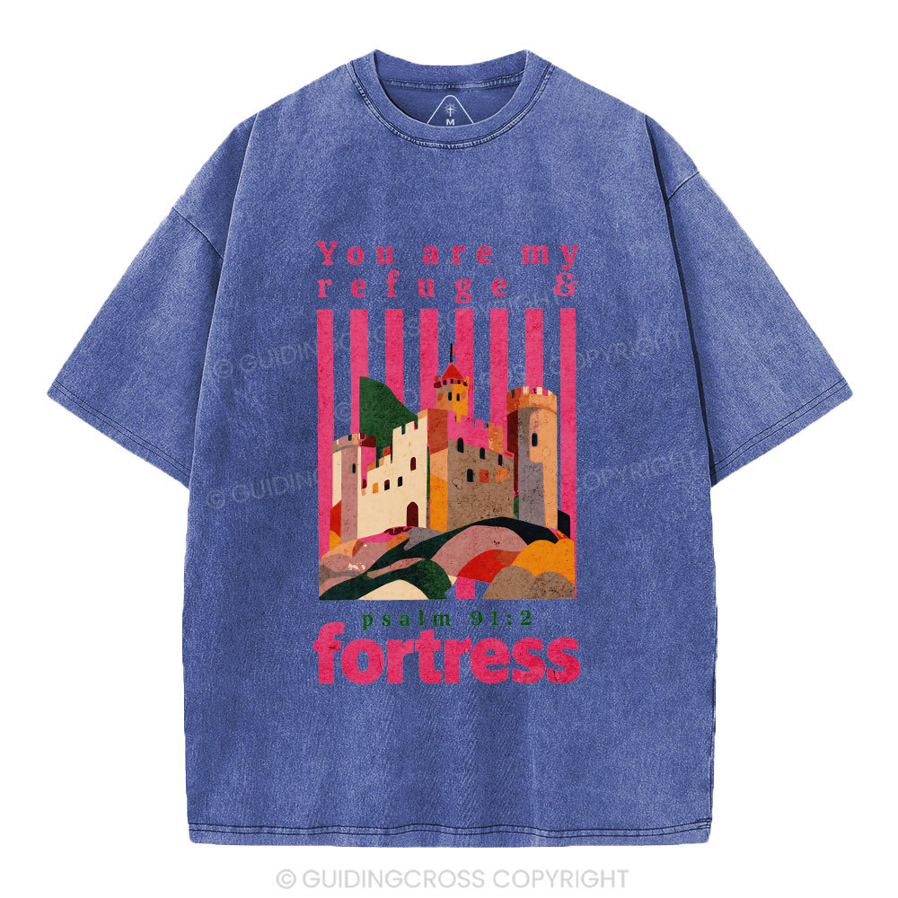 You Are My Refuge & Fortress Christian Washed T-Shirt