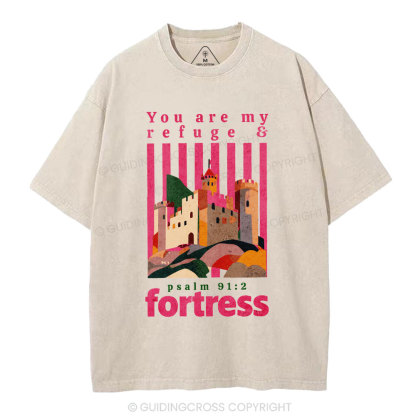 You Are My Refuge & Fortress Christian Washed T-Shirt