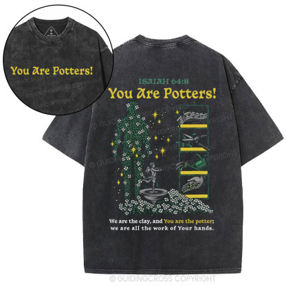 You Are Potters Christian Washed T-Shirt
