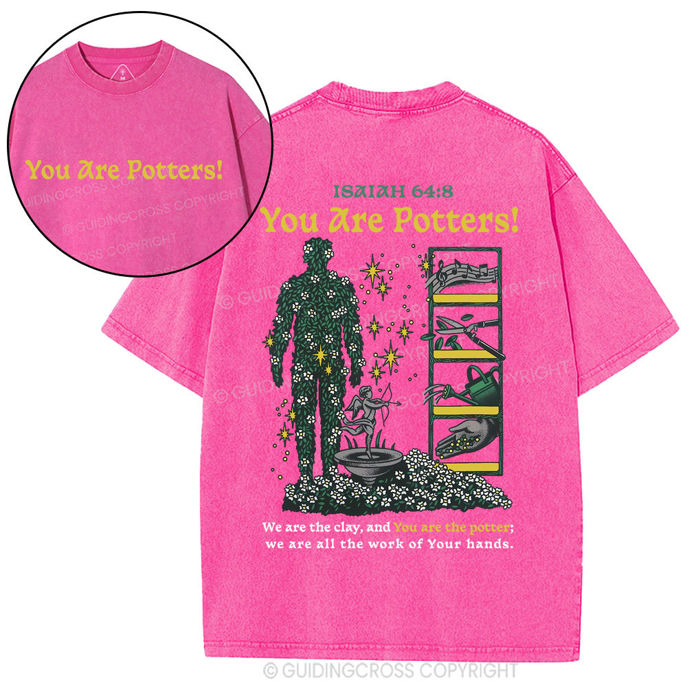 You Are Potters Christian Washed T-Shirt