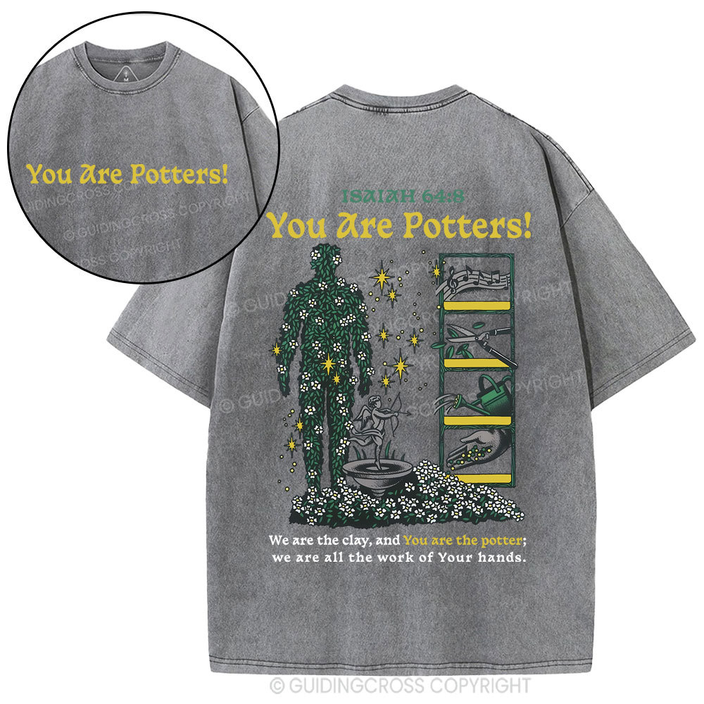 You Are Potters Christian Washed T-Shirt