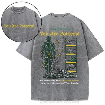 You Are Potters Christian Washed T-Shirt