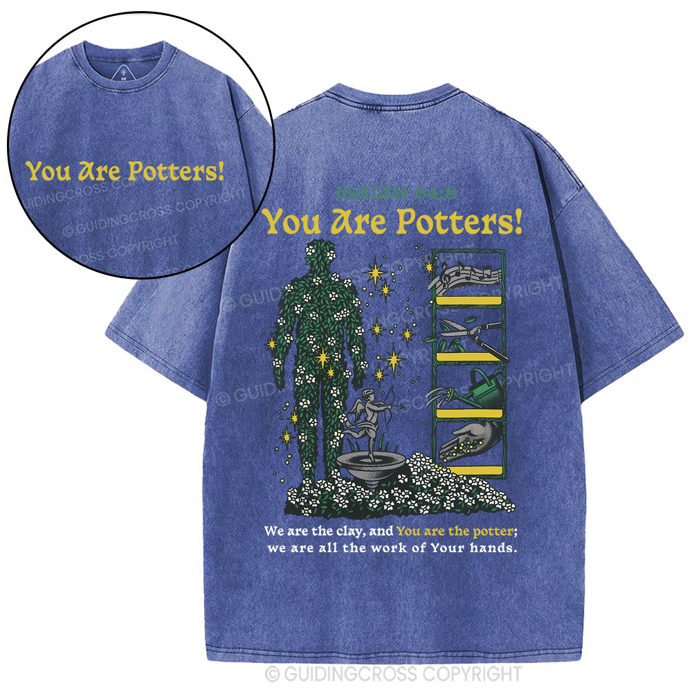 You Are Potters Christian Washed T-Shirt