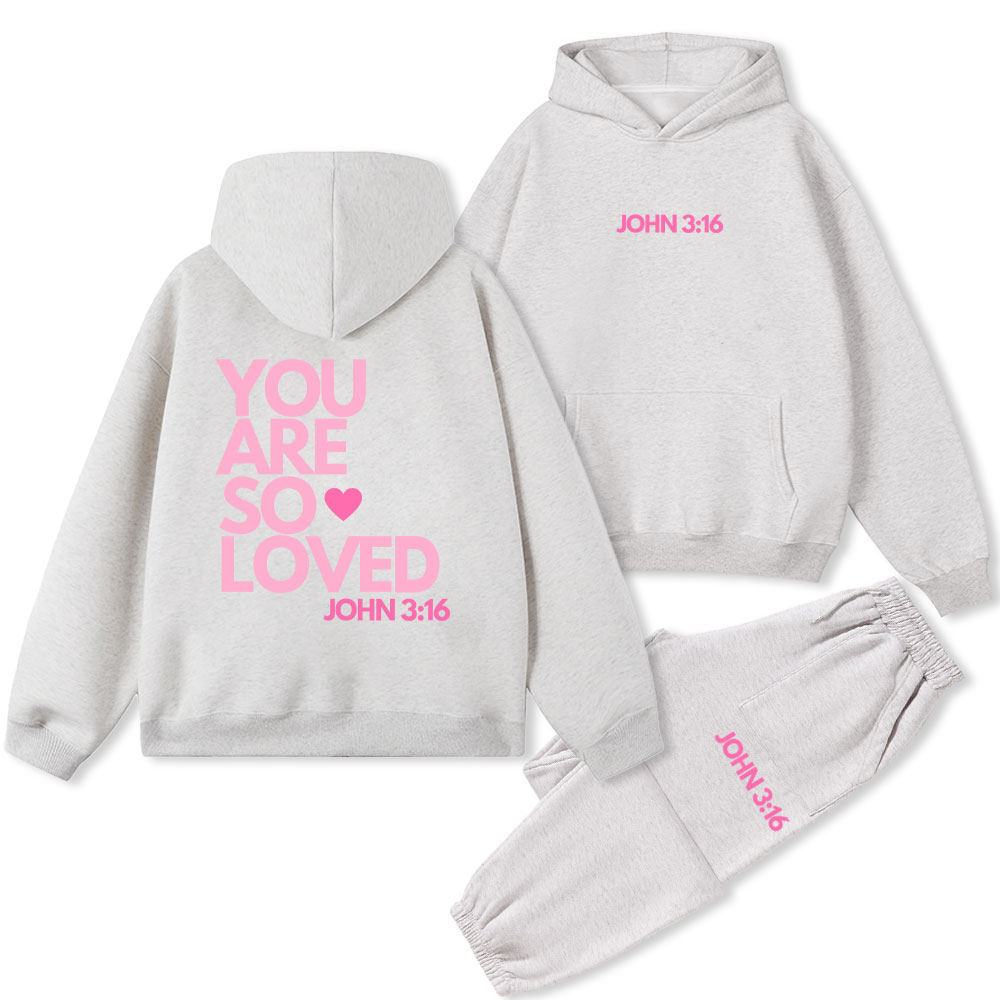 You Are So Loved Christian Fleece Hoodie Set